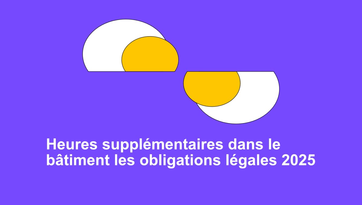 Illustration graphique mettant en avant le thème des heures supplémentaires dans le bâtiment et les obligations légales en 2025.