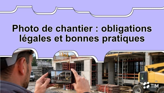 Chef de chantier prenant une photo de chantier avec l'application Tim Management.