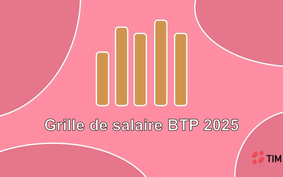 Grille de salaire BTP 2025