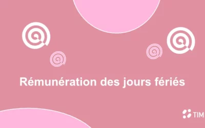 Quelle est la rémunération des jours fériés ?